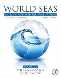 World Seas: An Environmental Evaluation 2nd Edition Volume II: The Indian Ocean to the Pacific