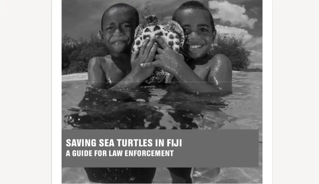 Saving Sea Turtles In Fiji - A Guide For Law Enforcement - Part 1 - The Law
